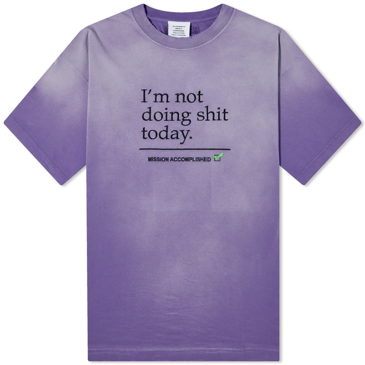 VETEMENTS Not Doing Shit Today T-Shirt