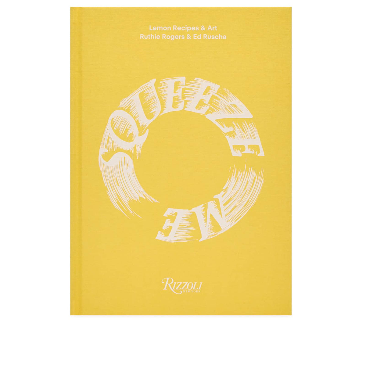 Squeeze Me: Lemons, Recipes & Art